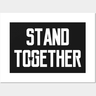 Stand Together Posters and Art